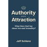Authority Over Attraction: What Does God Say About Sex and Sexuality