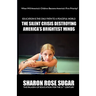 THIS BOOK SAVES LIVES! The Silent Crisis Destroying America's Brightest Minds FIRST EDITION COLLECTIBLE (614 Pages): "BOOK OF THE MONTH" Alma Public L