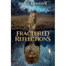 Fractured Reflections