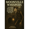 Moonville Whispers