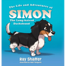 The Life and Adventures of SIMON, The Long-haired Dachshund