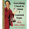 Everything I Need to Know I Learned from a Little Golden Book: An Inspirational Gift Book