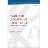 Paul, The Apostle of Obedience: Reading Obedience in Romans
