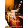 Unearthing Shakespeare: Embodied Performance and the Globe