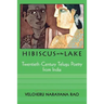 Hibiscus on the Lake: 20th Century Telugu Poetry from India
