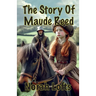 The Story Of Maude Reed