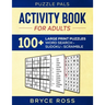 Activity Book For Adults: 100+ Large Font Sudoku, Word Search, and Word Scramble Puzzles