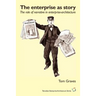 The Enterprise As Story: the role of narrative in enterprise-architecture
