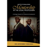 Institutionalising Mentorship In The Legal Profession: A Strategic Blueprint for Professional Development