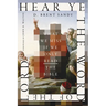 Hear Ye the Word of the Lord: What We Miss If We Only Read the Bible