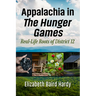 Appalachia in the Hunger Games: Real-Life Roots of District 12