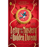 Letty and the Mystery of the Golden Thread
