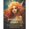 Enchanted Wings: A Fairy Coloring Experience