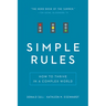 Simple Rules: How to Thrive in a Complex World