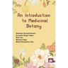 Introduction to Medicinal Botany