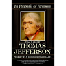 In Pursuit of Reason: The Life of Thomas Jefferson