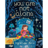 You Are Not Alone