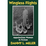 Wingless Flights: Appalachian Women in Fiction