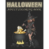Halloween Adult Coloring Book: An Adult Coloring Book Including Pumpkins, Haunted Houses, Zombies, Spooky Characters, and Relaxing Fall Designs