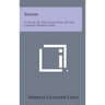 Sinism: A Study of the Evolution of the Chinese World View