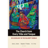The Church from Every Tribe and Tongue: Ecclesiology in the Majority World