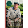 The Self-Fed Farm and Garden: A Return to the Roots of the Organic Method