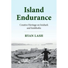 Island Endurance: Creative Heritage on Inishark and Inishbofin