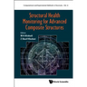 Structural Health Monitoring Advanced Composite Structures