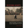 Bleeding Hearts: From Passionate Activism to Violent Insurgency in Egypt