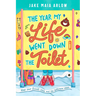 The Year My Life Went Down the Toilet