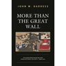 More Than the Great Wall: The Northern Frontier and Ming National Security, 1368-1644