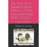 The True And Detailed Racist History Of The Democrat Party: 1830-2020
