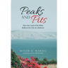Peaks and Pits: How the Land of the Bible Reflects the Life of a Believer