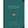 Highlights of the Byrd Antarctic Expedition