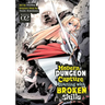 Modern Dungeon Capture Starting with Broken Skills (Manga) Vol. 2