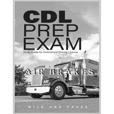 CDL Prep Exam: Air Brakes