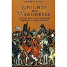 Knights and Warhorses: Military Service and the English Aristocracy Under Edward III