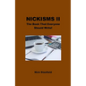 Nickisms II The Book That Everyone Should Write!