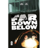 Far Down Below