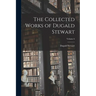 The Collected Works of Dugald Stewart; Volume 6