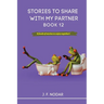 Stories to Share with My Partner Book 12