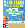 Learn Afrikaans While Having Fun! - For Adults: Easy to Advanced - Study 100 Essential Thematics with Word Search Puzzles - Vol.1