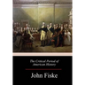 The Critical Period of American History