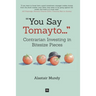 You Say Tomayto