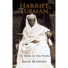 Harriet Tubman: The Moses of Her People
