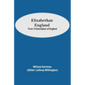 Elizabethan England; From 'A Description of England