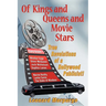 Of Kings and Queens and Movie Stars