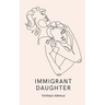 Immigrant Daughter