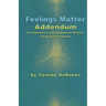 Feelings Matter Addendum: The Importance of Developmental Reflexes and Brain Development