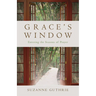 Grace's Window: Entering the Season of Prayer